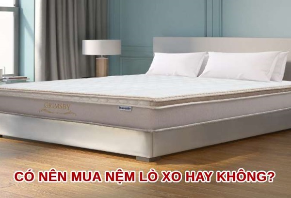 Có nên mua đệm lò xo cho gia đình